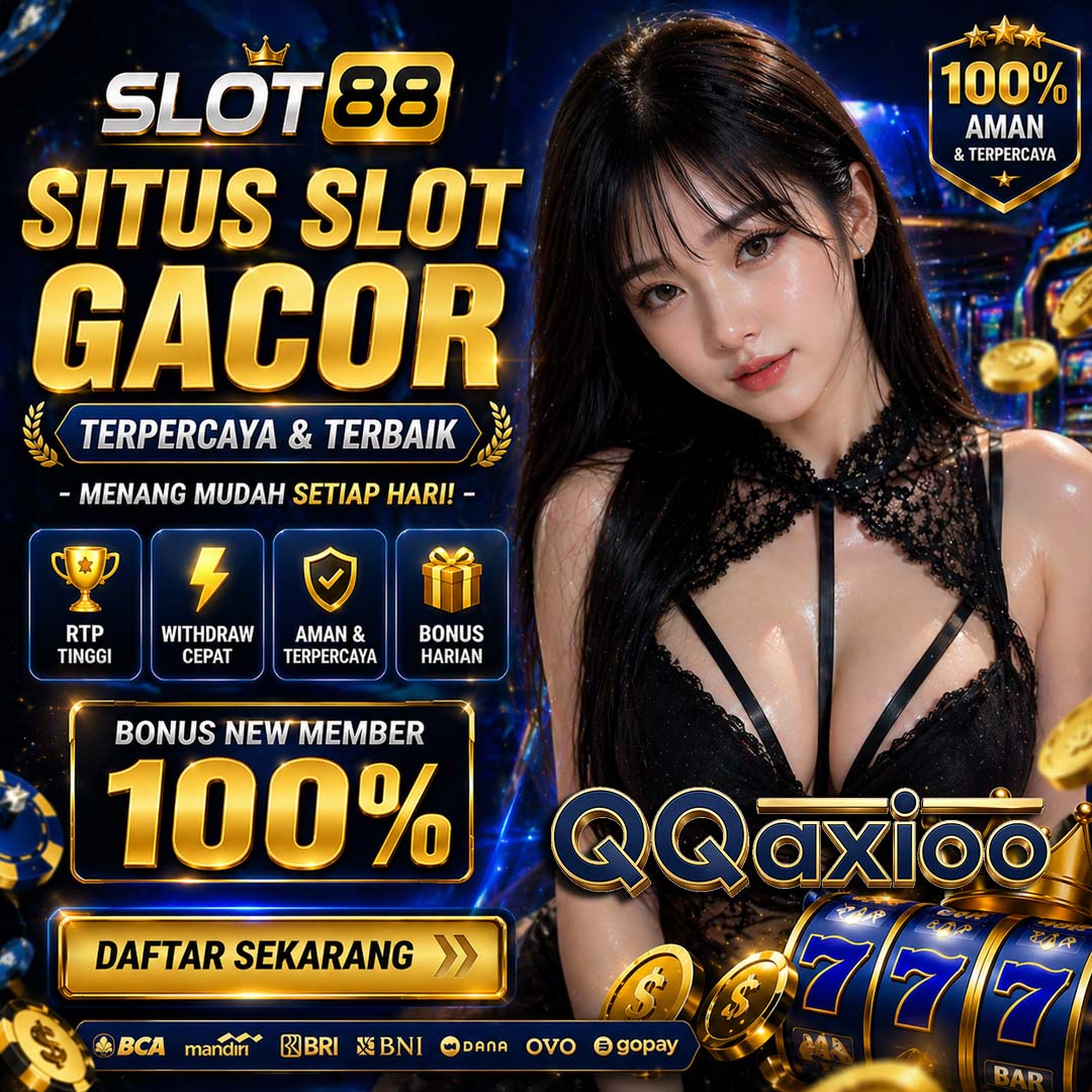 QQAXIOO ⚡️ Akses SLOT88 APK Terbaru Dengan Link Alternatif Terpercaya